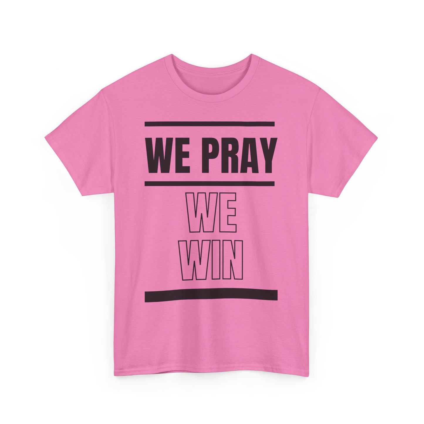 Inspirational 'WE PRAY WE WIN' Heavy Cotton T-Shirt by Novelty Wonders