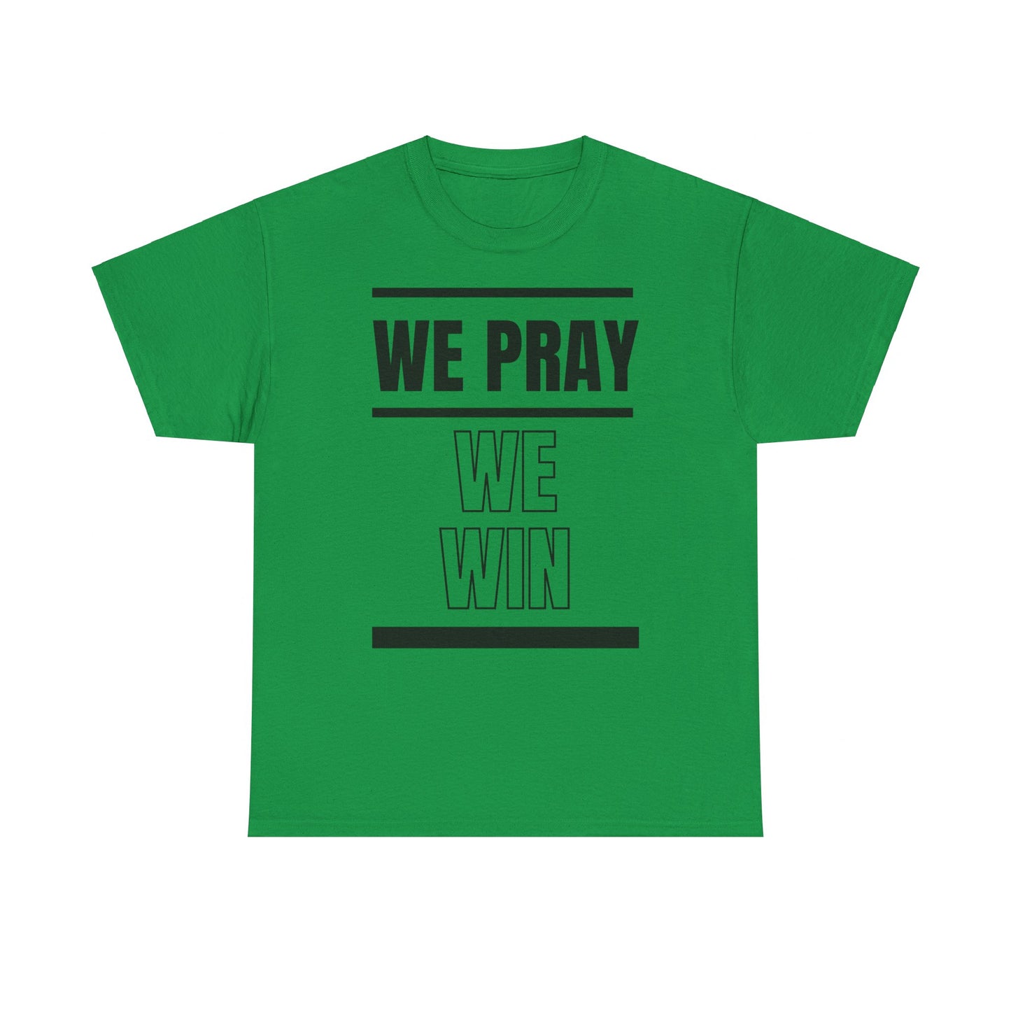Inspirational 'WE PRAY WE WIN' Heavy Cotton T-Shirt by Novelty Wonders