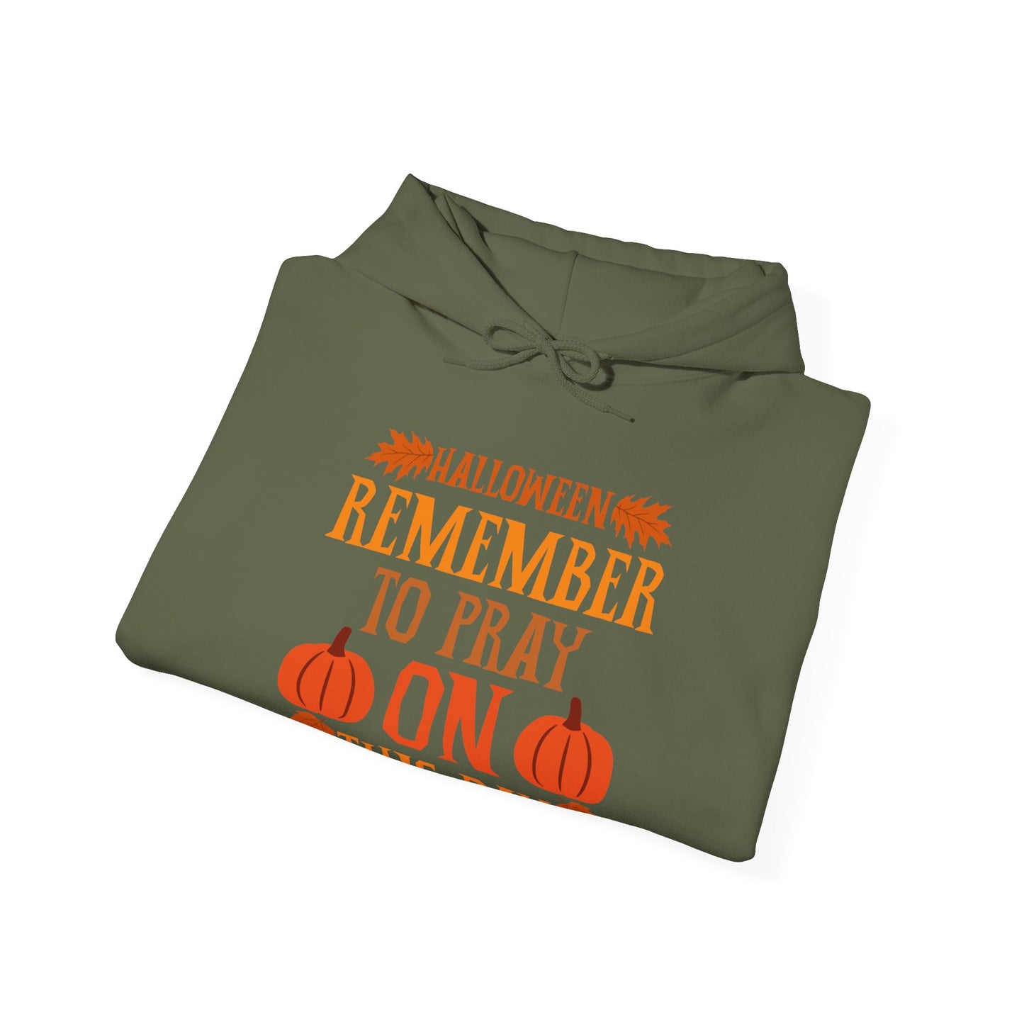 Halloween Pumpkin Pray Unisex Hooded Sweatshirt, Military Green - 'Remember To Pray On This Day', Adults, Sizes: S - 3XL