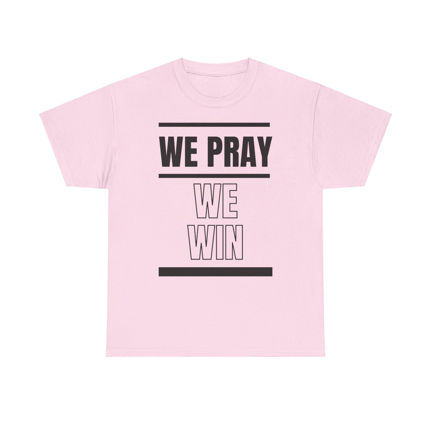 Inspirational 'WE PRAY WE WIN' Heavy Cotton T-Shirt by Novelty Wonders