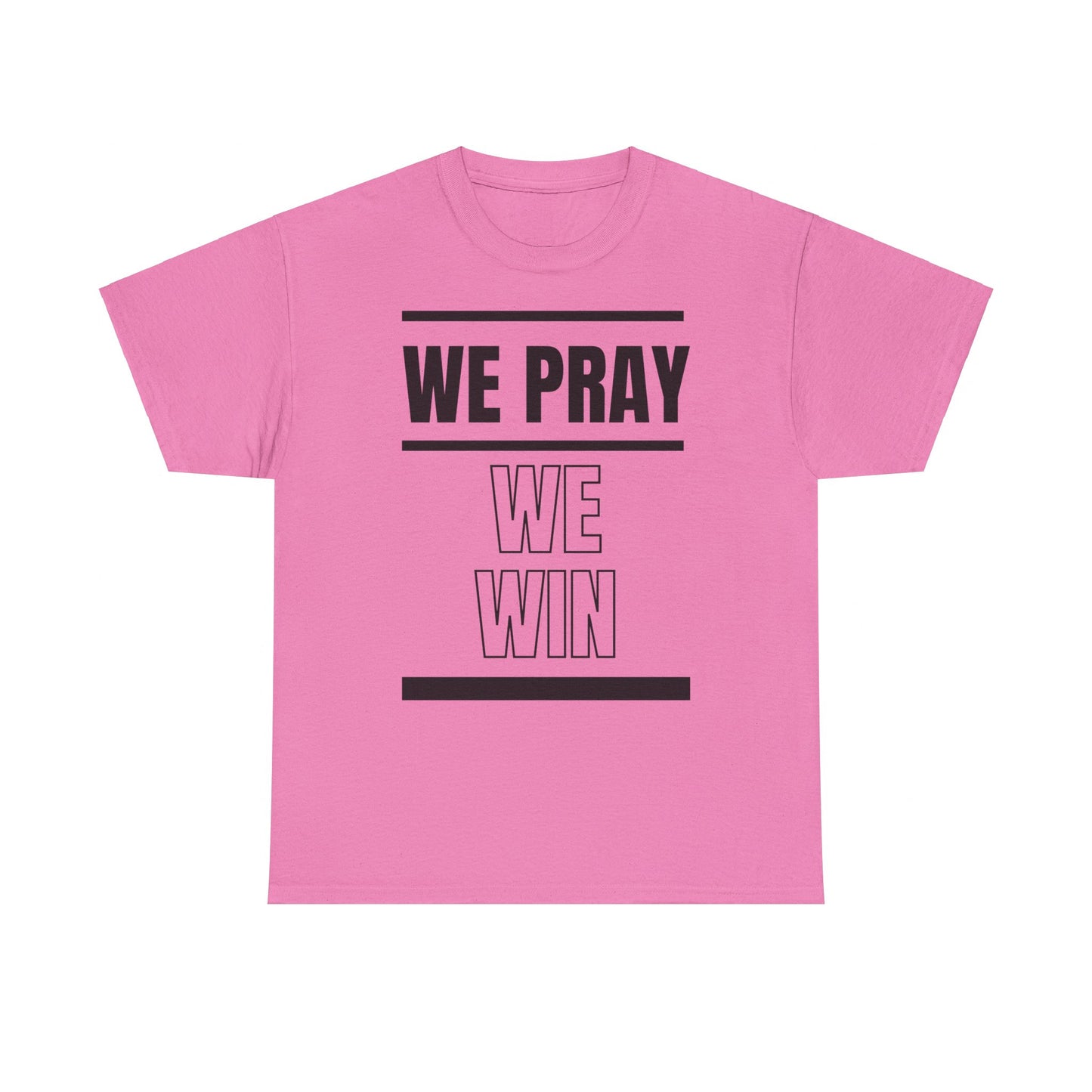 Inspirational 'WE PRAY WE WIN' Heavy Cotton T-Shirt by Novelty Wonders
