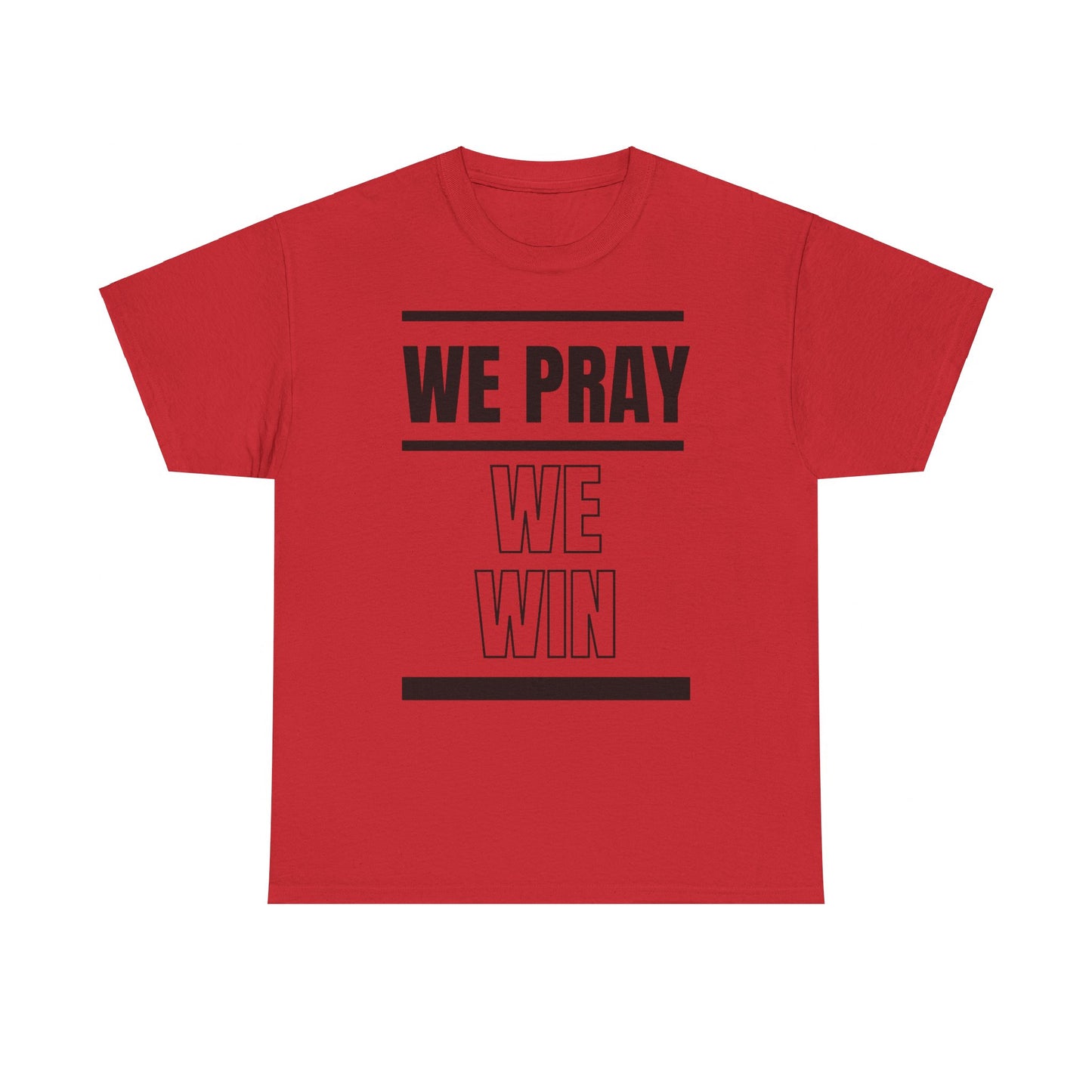 Inspirational 'WE PRAY WE WIN' Heavy Cotton T-Shirt by Novelty Wonders