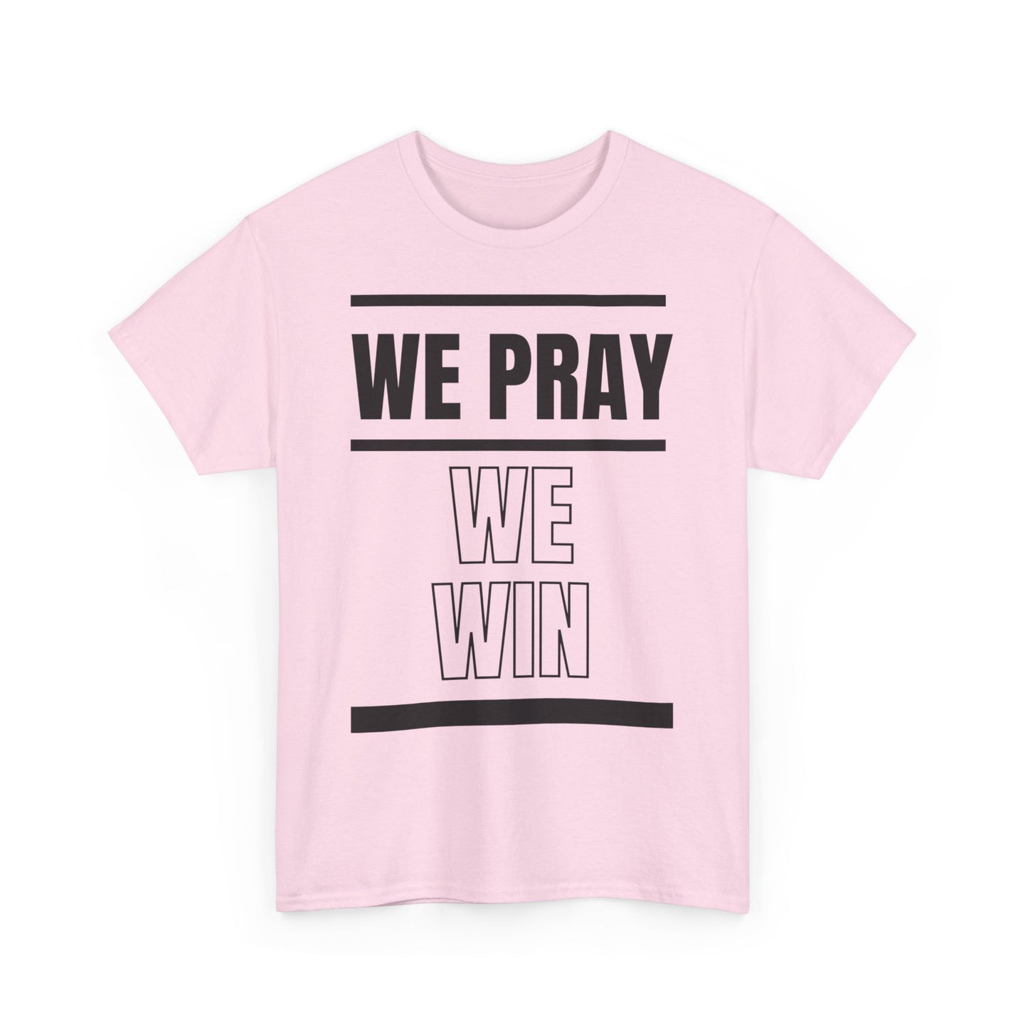 Inspirational 'WE PRAY WE WIN' Heavy Cotton T-Shirt by Novelty Wonders