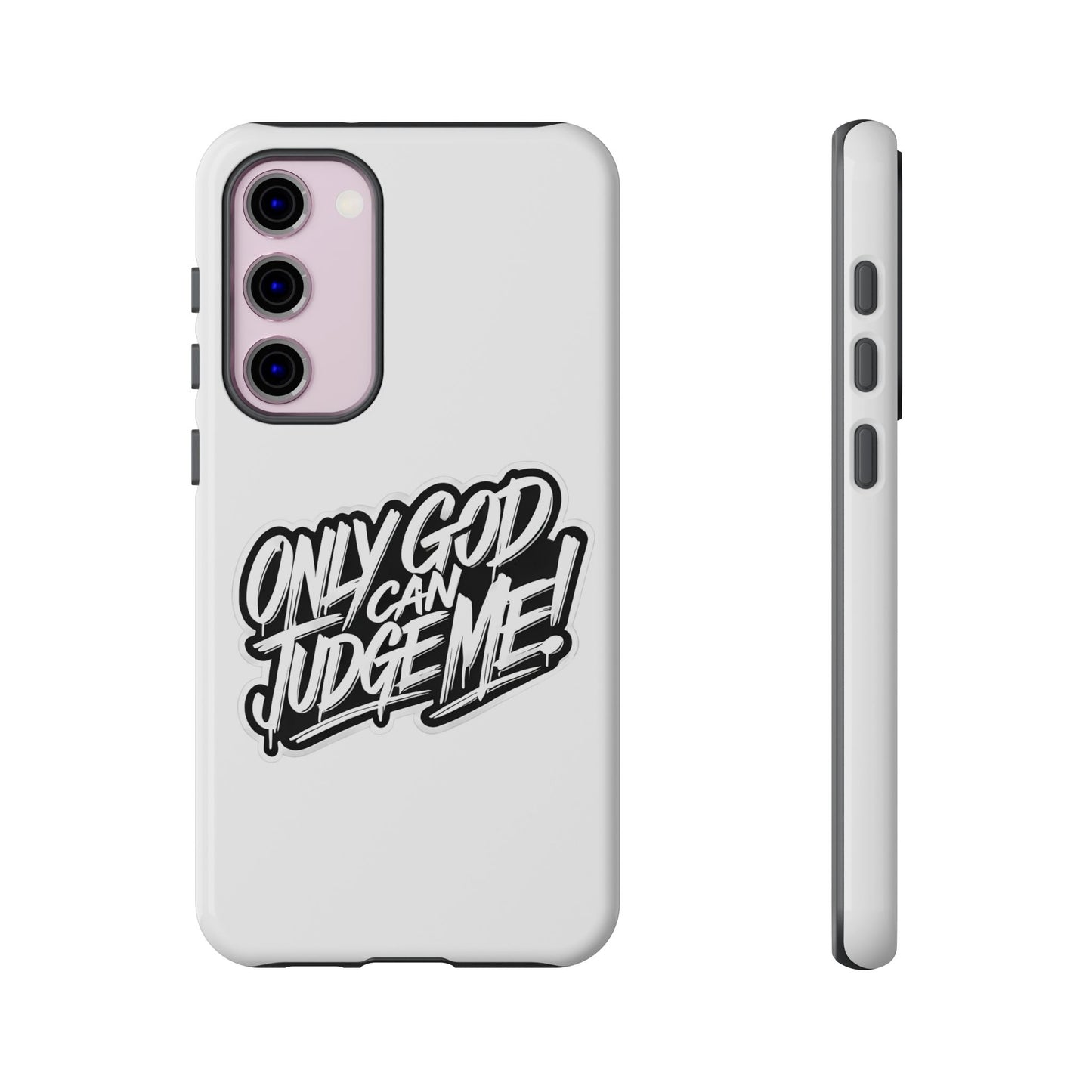 Only God Can Judge Me Phone Case – Bold Urban Style, Inspirational Tough Cover for iPhone, Samsung Galaxy & Google Pixel, Gift for Teens & Adults, Cool Phone Accessory