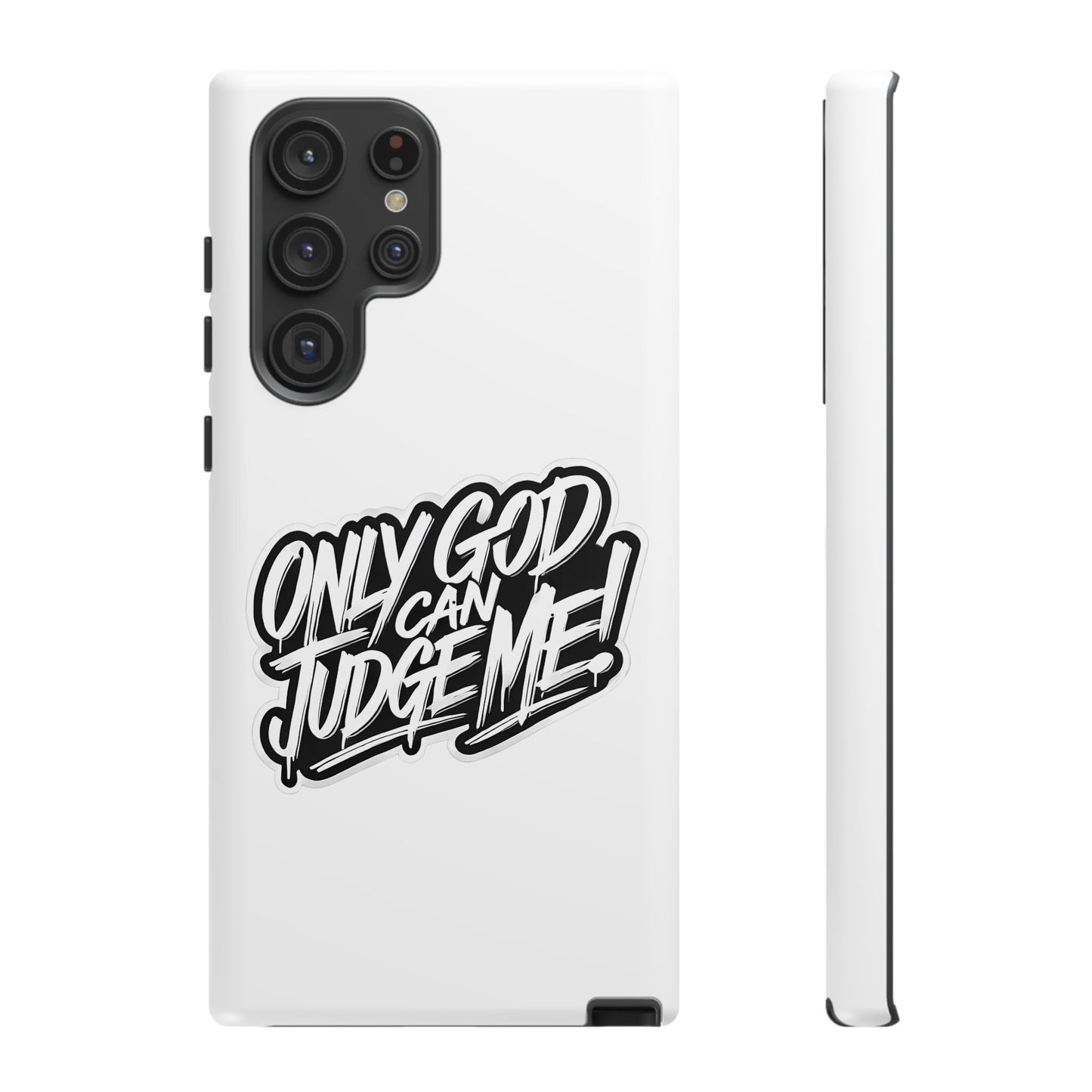Only God Can Judge Me Phone Case – Bold Urban Style, Inspirational Tough Cover for iPhone, Samsung Galaxy & Google Pixel, Gift for Teens & Adults, Cool Phone Accessory
