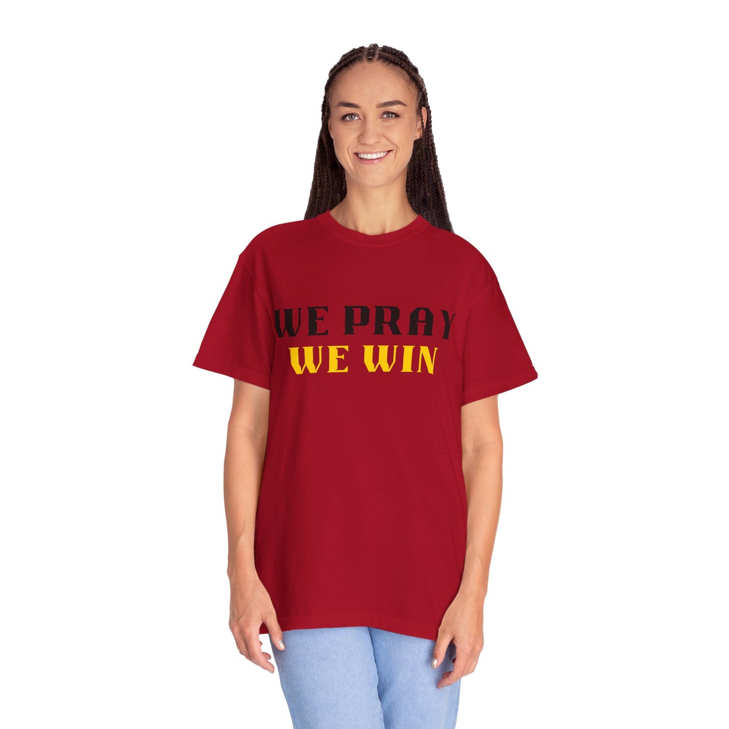 Inspirational 'WE PRAY WE WIN' Garment-Dyed T-Shirt by Novelty Wonders