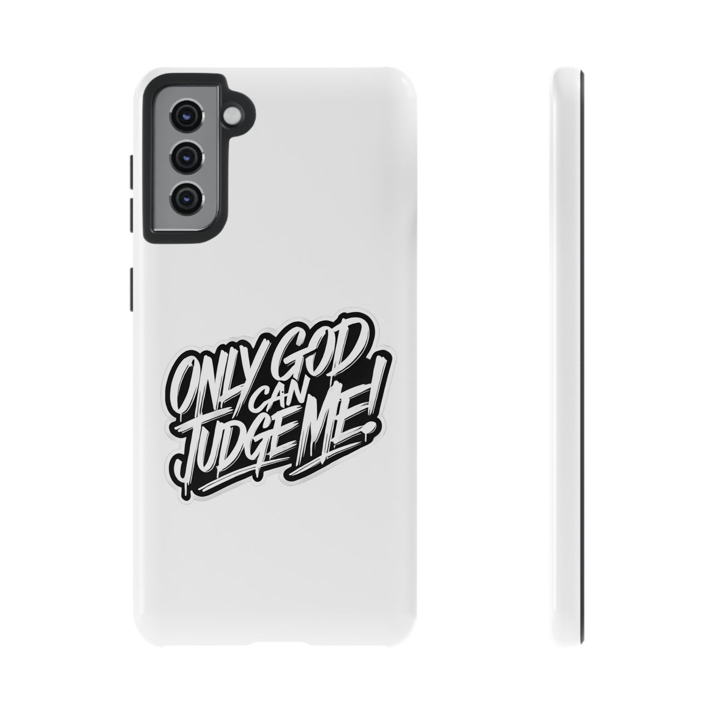 Only God Can Judge Me Phone Case – Bold Urban Style, Inspirational Tough Cover for iPhone, Samsung Galaxy & Google Pixel, Gift for Teens & Adults, Cool Phone Accessory