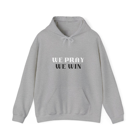 Inspirational 'WE PRAY WE WIN' Double Hooded Sweatshirt™ by Novelty Wonders