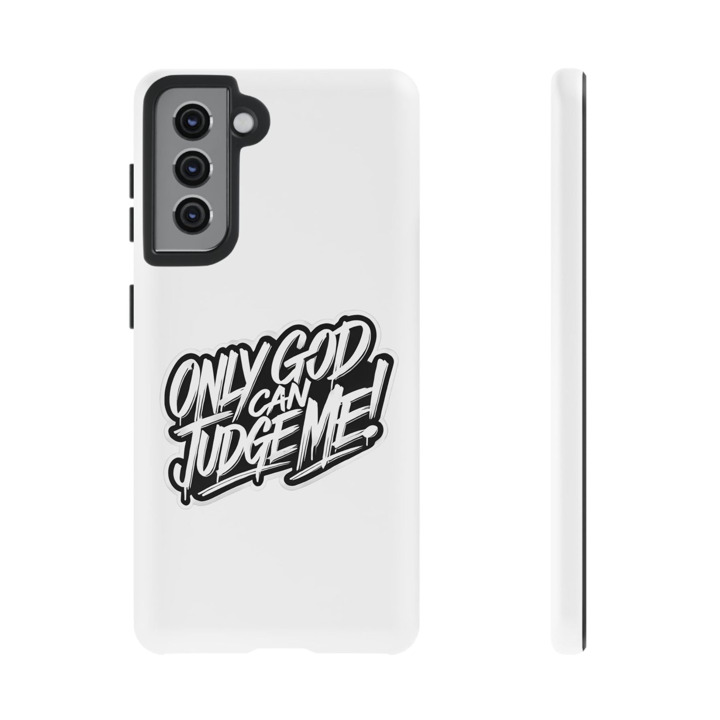 Only God Can Judge Me Phone Case – Bold Urban Style, Inspirational Tough Cover for iPhone, Samsung Galaxy & Google Pixel, Gift for Teens & Adults, Cool Phone Accessory