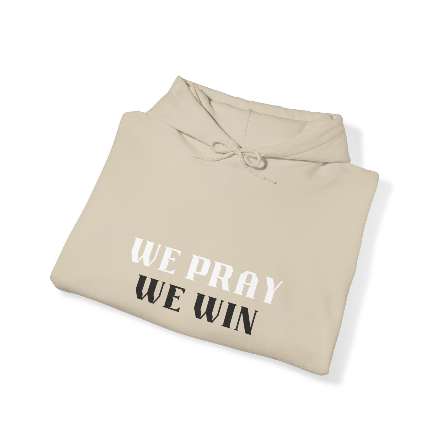 Inspirational 'WE PRAY WE WIN' Double Hooded Sweatshirt™ by Novelty Wonders