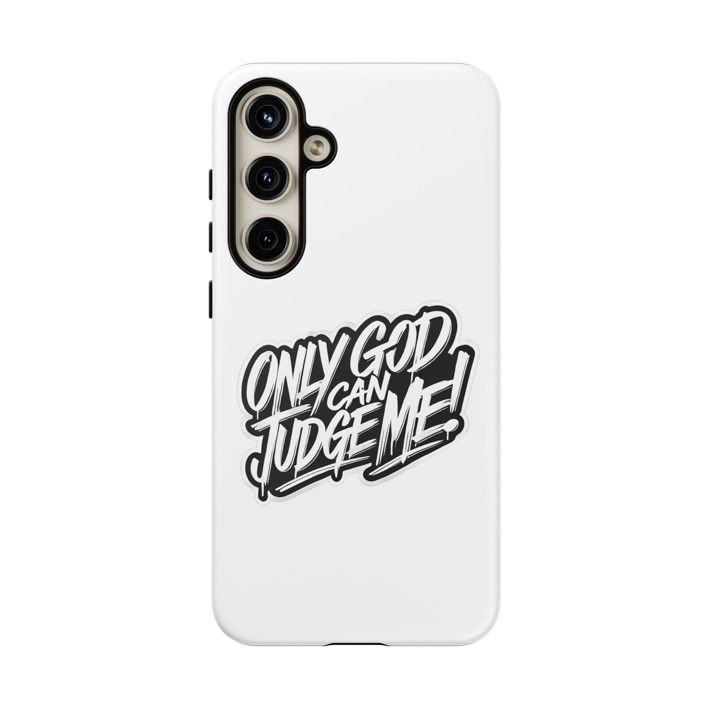 Only God Can Judge Me Phone Case – Bold Urban Style, Inspirational Tough Cover for iPhone, Samsung Galaxy & Google Pixel, Gift for Teens & Adults, Cool Phone Accessory