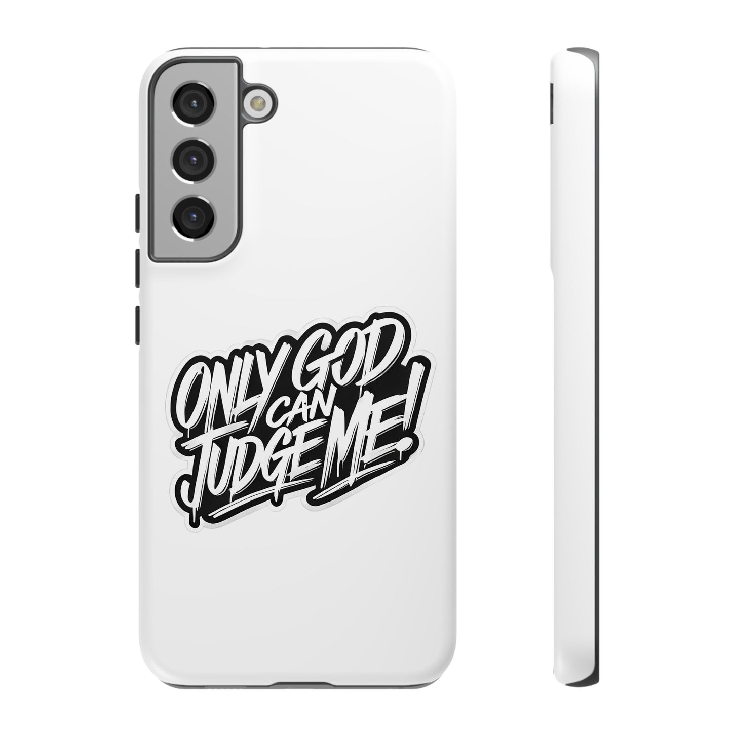 Only God Can Judge Me Phone Case – Bold Urban Style, Inspirational Tough Cover for iPhone, Samsung Galaxy & Google Pixel, Gift for Teens & Adults, Cool Phone Accessory