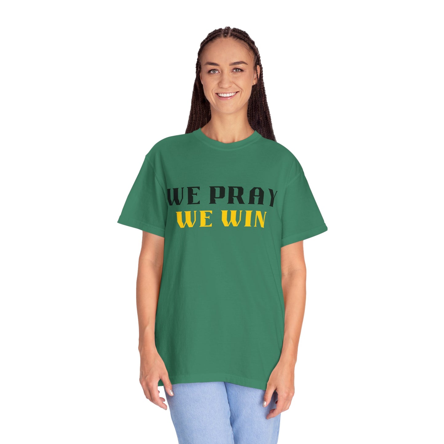 Inspirational 'WE PRAY WE WIN' Garment-Dyed T-Shirt by Novelty Wonders