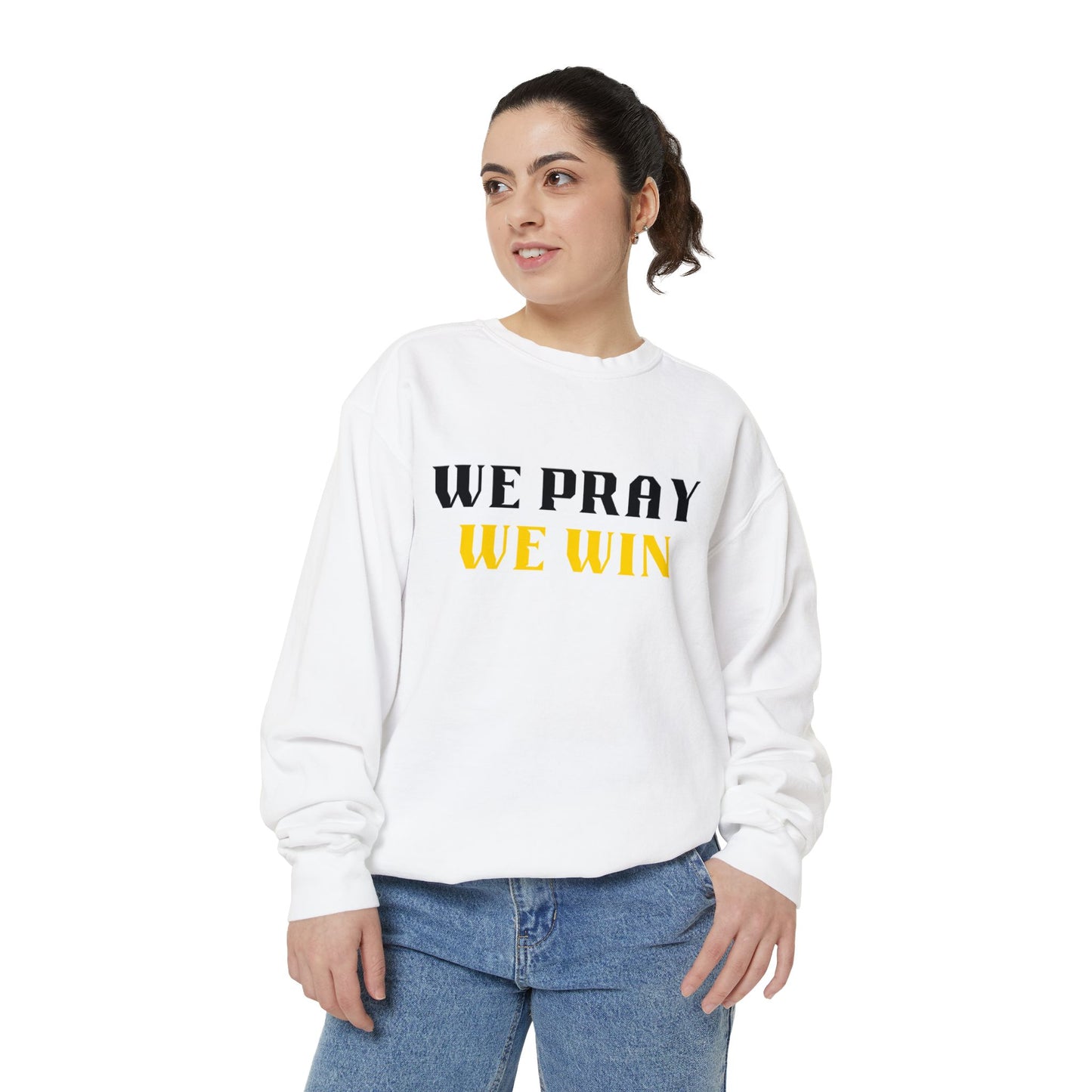 Inspirational 'WE PRAY WE WIN' Garment Dyed Sweatshirt by Novelty Wonders