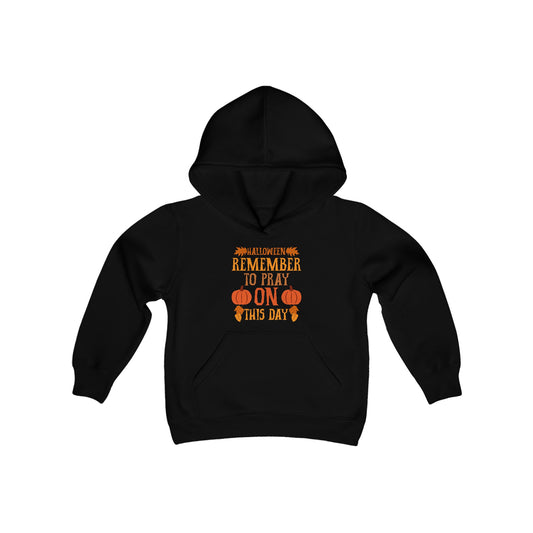 Halloween Pumpkin Pray Unisex Hooded Sweatshirt, Black - 'Remember To Pray On This Day', Children's’ Sizes: S - XL