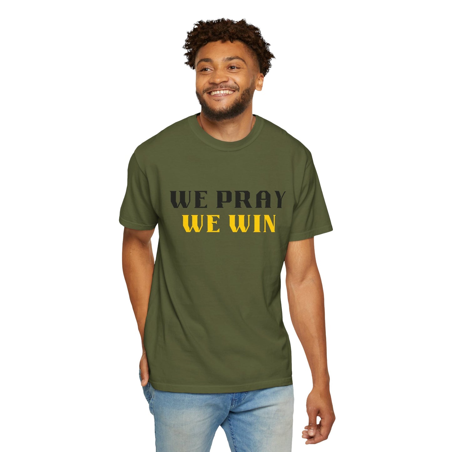 Inspirational 'WE PRAY WE WIN' Garment-Dyed T-Shirt by Novelty Wonders