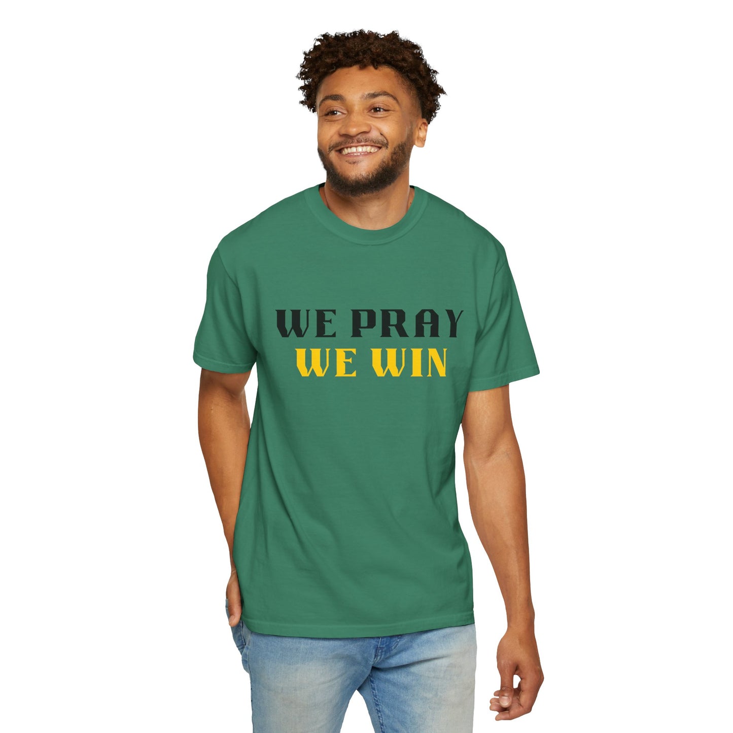 Inspirational 'WE PRAY WE WIN' Garment-Dyed T-Shirt by Novelty Wonders