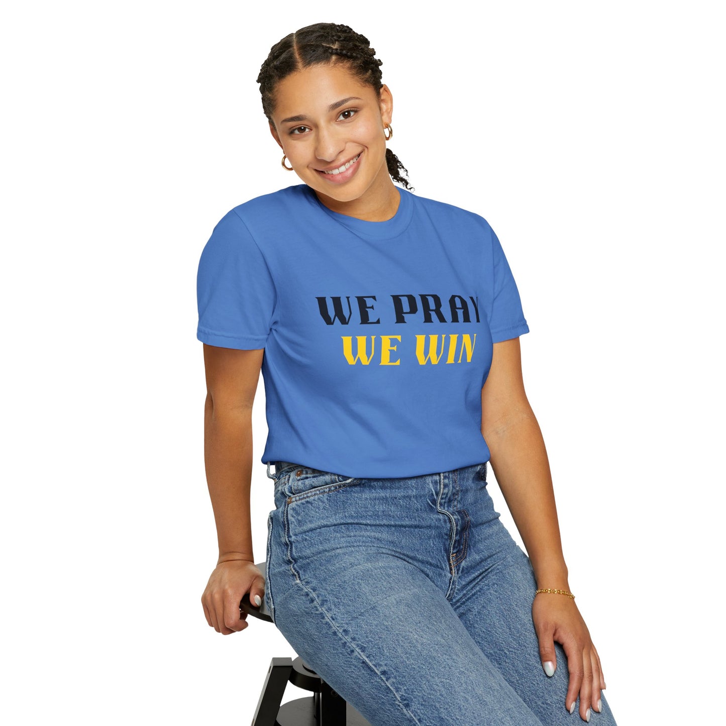 Inspirational 'WE PRAY WE WIN' Garment-Dyed T-Shirt by Novelty Wonders