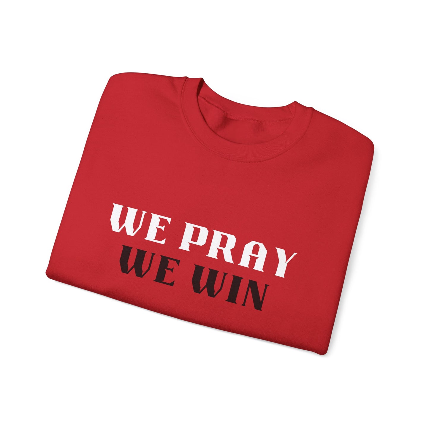 Inspirational 'We Pray We Win' Unisex Red Crewneck Sweatshirt