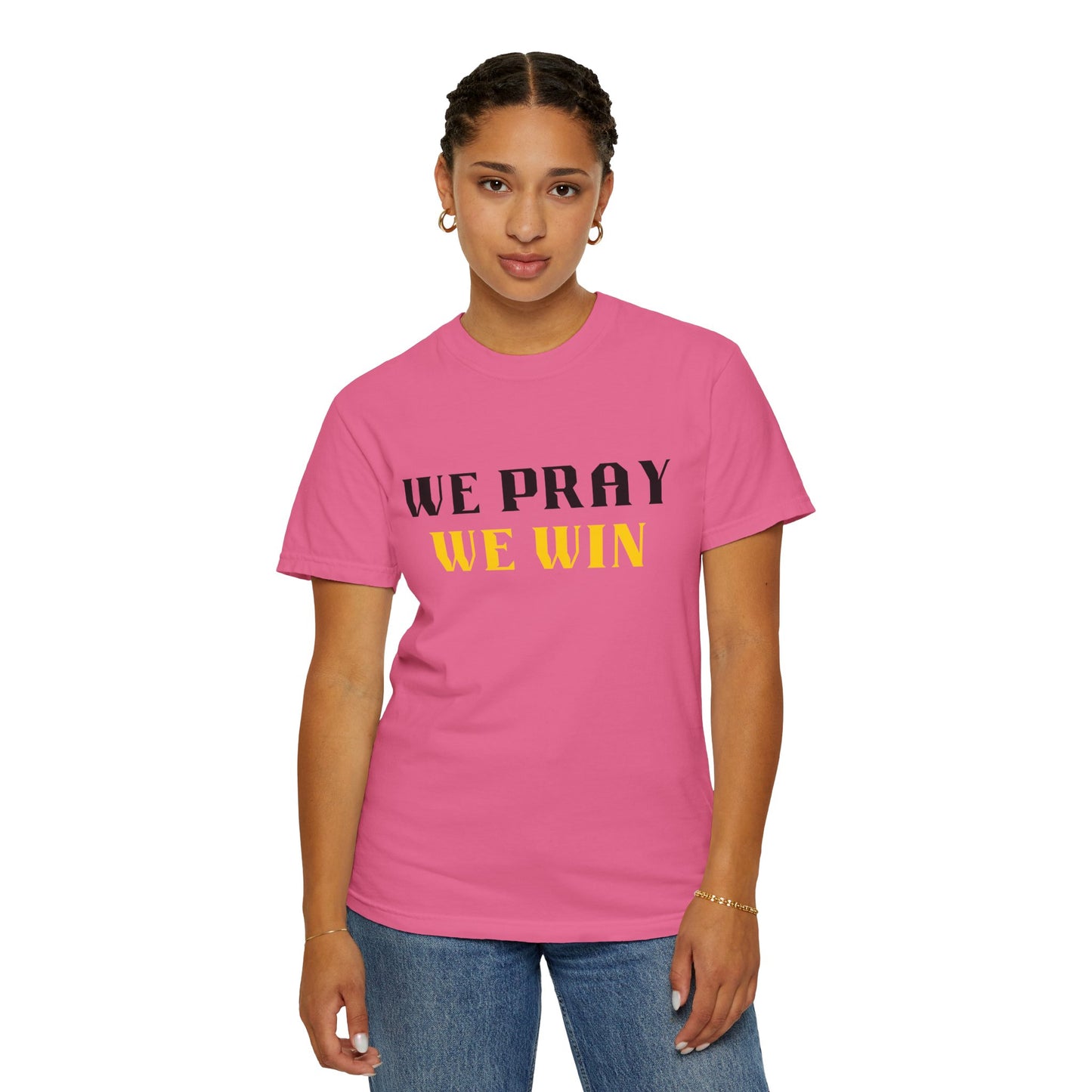 Inspirational 'WE PRAY WE WIN' Garment-Dyed T-Shirt by Novelty Wonders