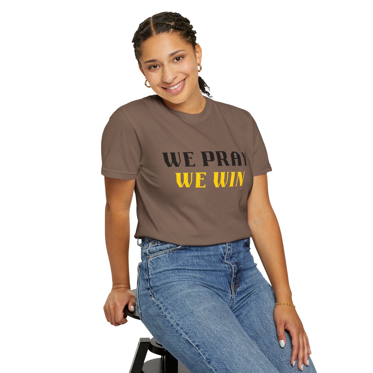 Inspirational 'WE PRAY WE WIN' Garment-Dyed T-Shirt by Novelty Wonders