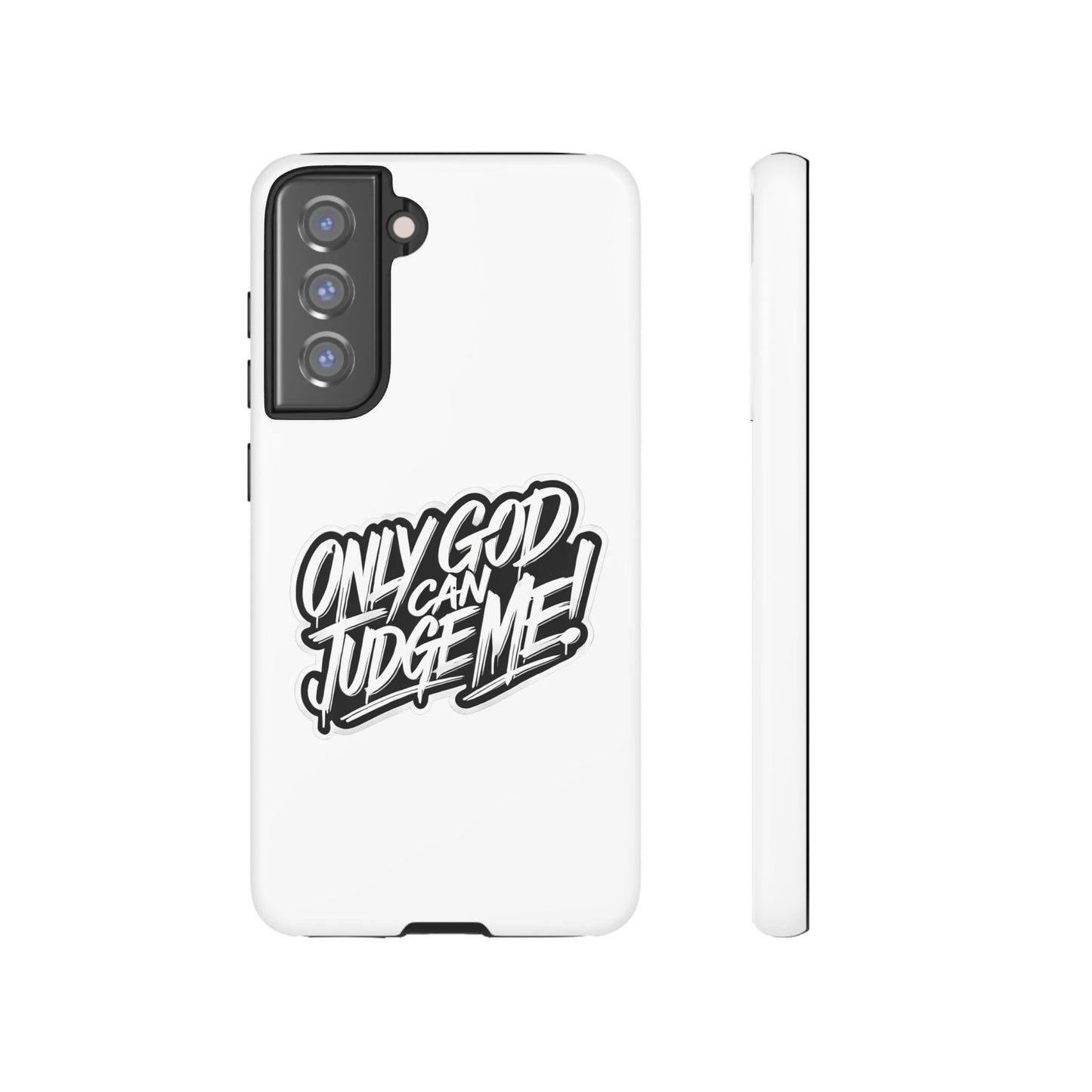 Only God Can Judge Me Phone Case – Bold Urban Style, Inspirational Tough Cover for iPhone, Samsung Galaxy & Google Pixel, Gift for Teens & Adults, Cool Phone Accessory