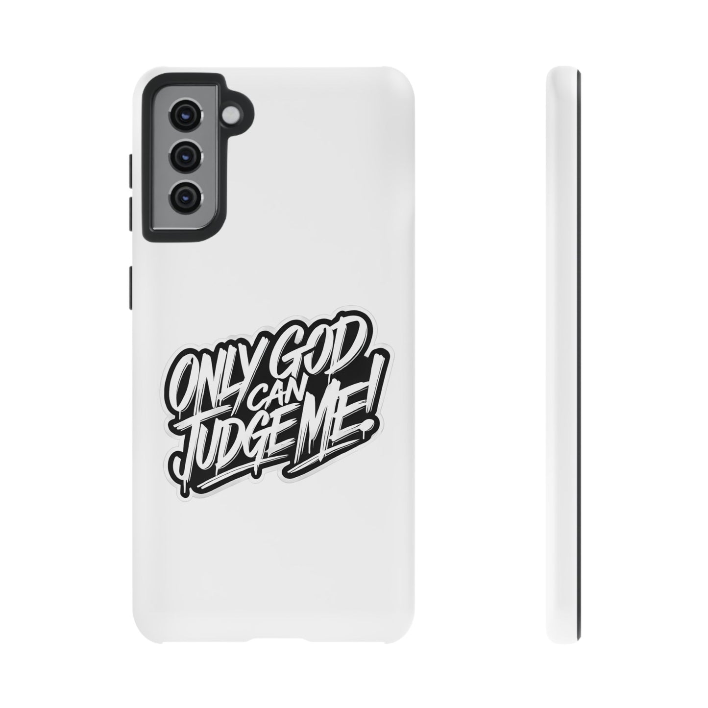 Only God Can Judge Me Phone Case – Bold Urban Style, Inspirational Tough Cover for iPhone, Samsung Galaxy & Google Pixel, Gift for Teens & Adults, Cool Phone Accessory