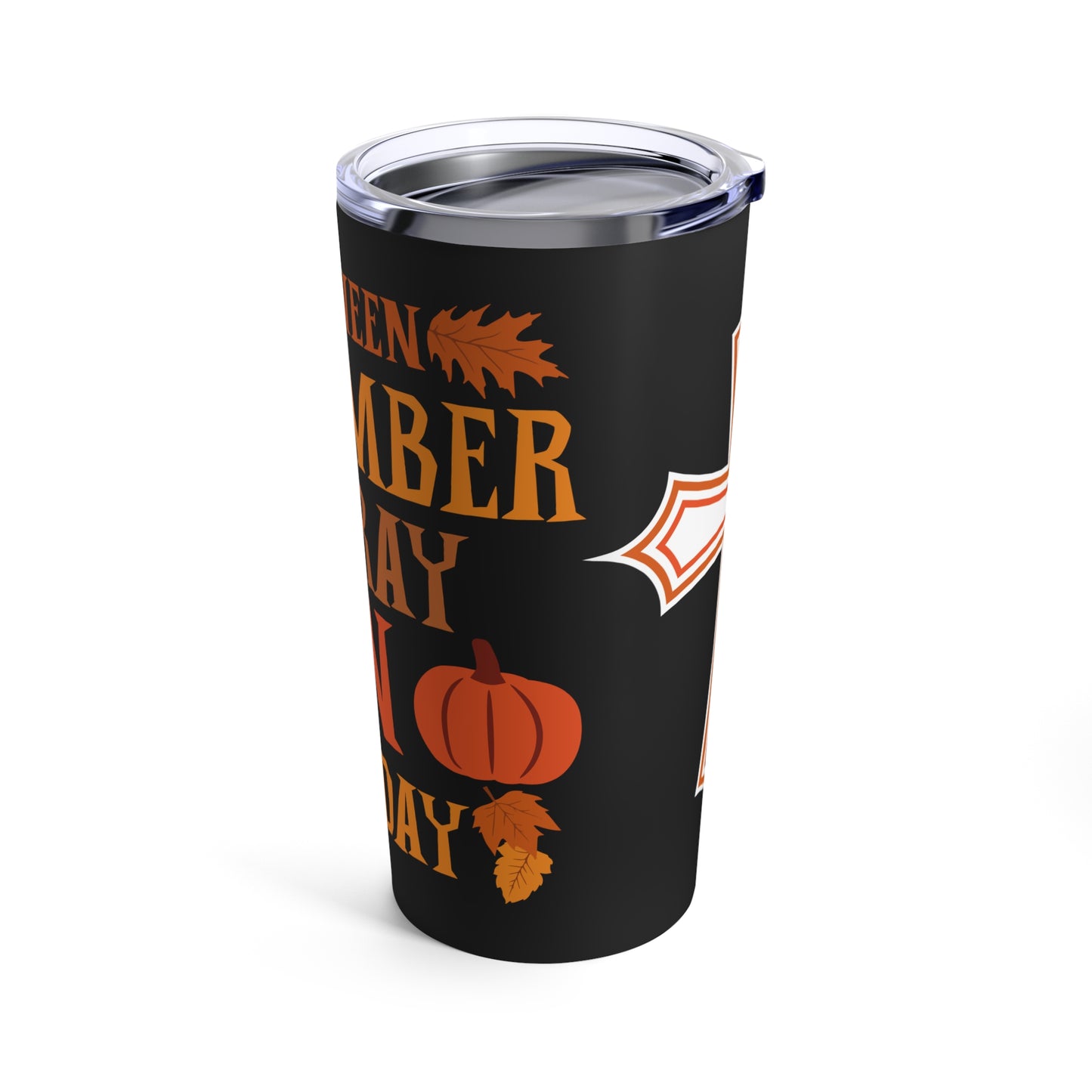 Halloween Pumpkin Pray Tumbler 20 oz - 'Remember To Pray On This Day' Black