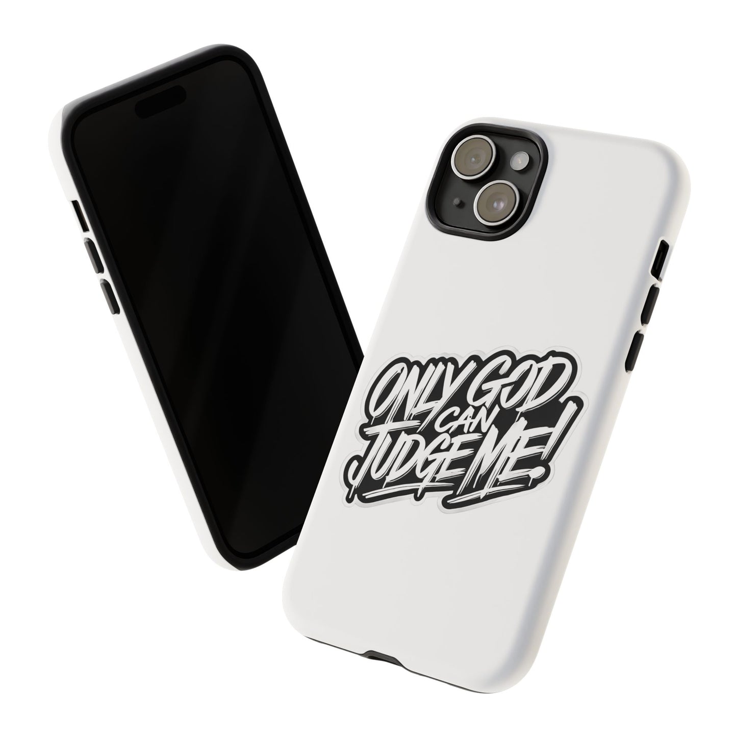 Only God Can Judge Me Phone Case – Bold Urban Style, Inspirational Tough Cover for iPhone, Samsung Galaxy & Google Pixel, Gift for Teens & Adults, Cool Phone Accessory