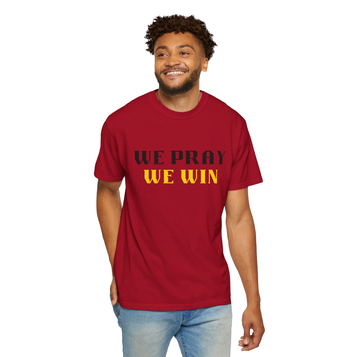 Inspirational 'WE PRAY WE WIN' Garment-Dyed T-Shirt by Novelty Wonders