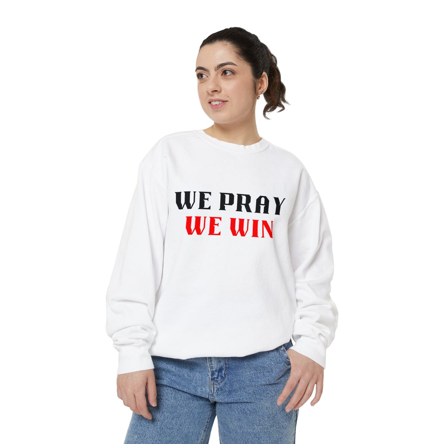 Inspirational 'WE PRAY WE WIN' Garment Dyed Sweatshirt by Novelty Wonders