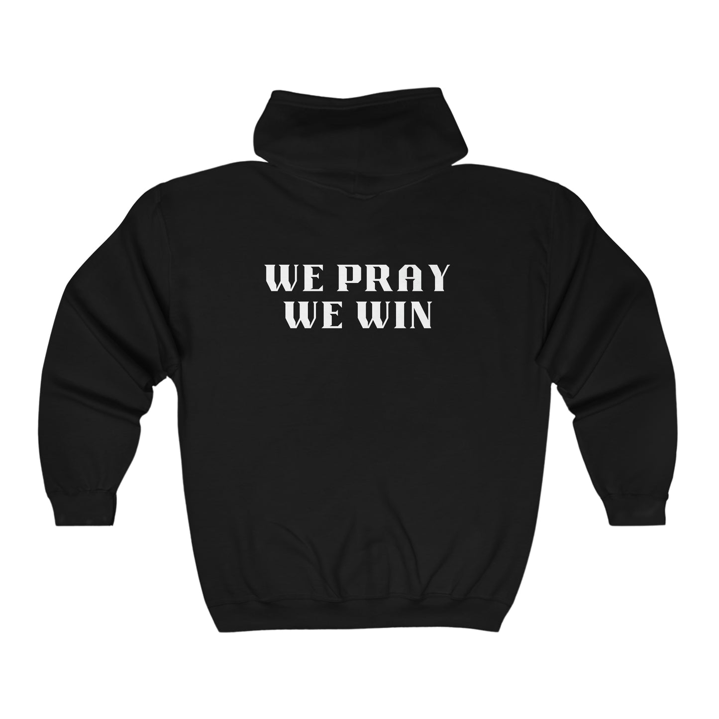 Inspirational 'WE PRAY WE WIN' Full Zip Hooded Sweatshirt™ by Novelty Wonders