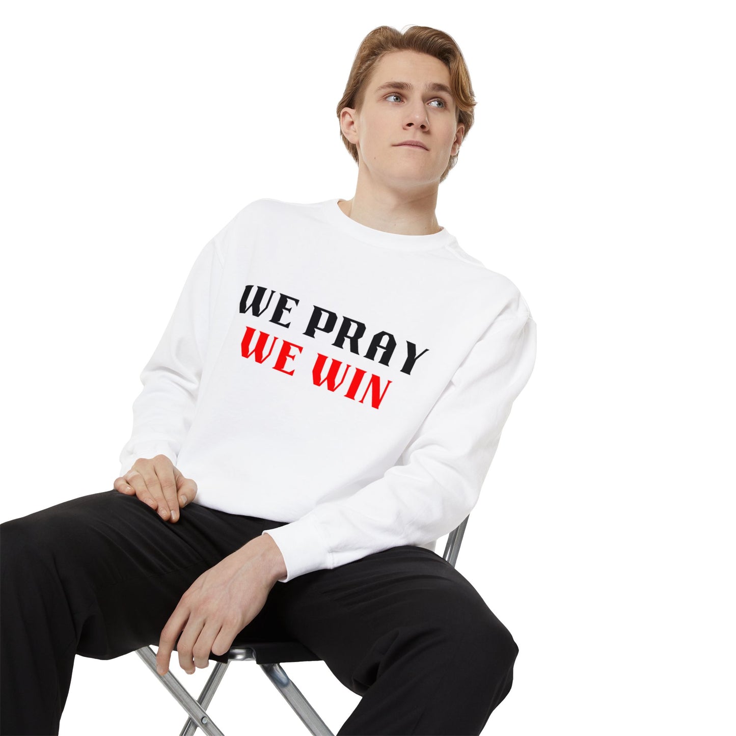 Inspirational 'WE PRAY WE WIN' Garment Dyed Sweatshirt by Novelty Wonders