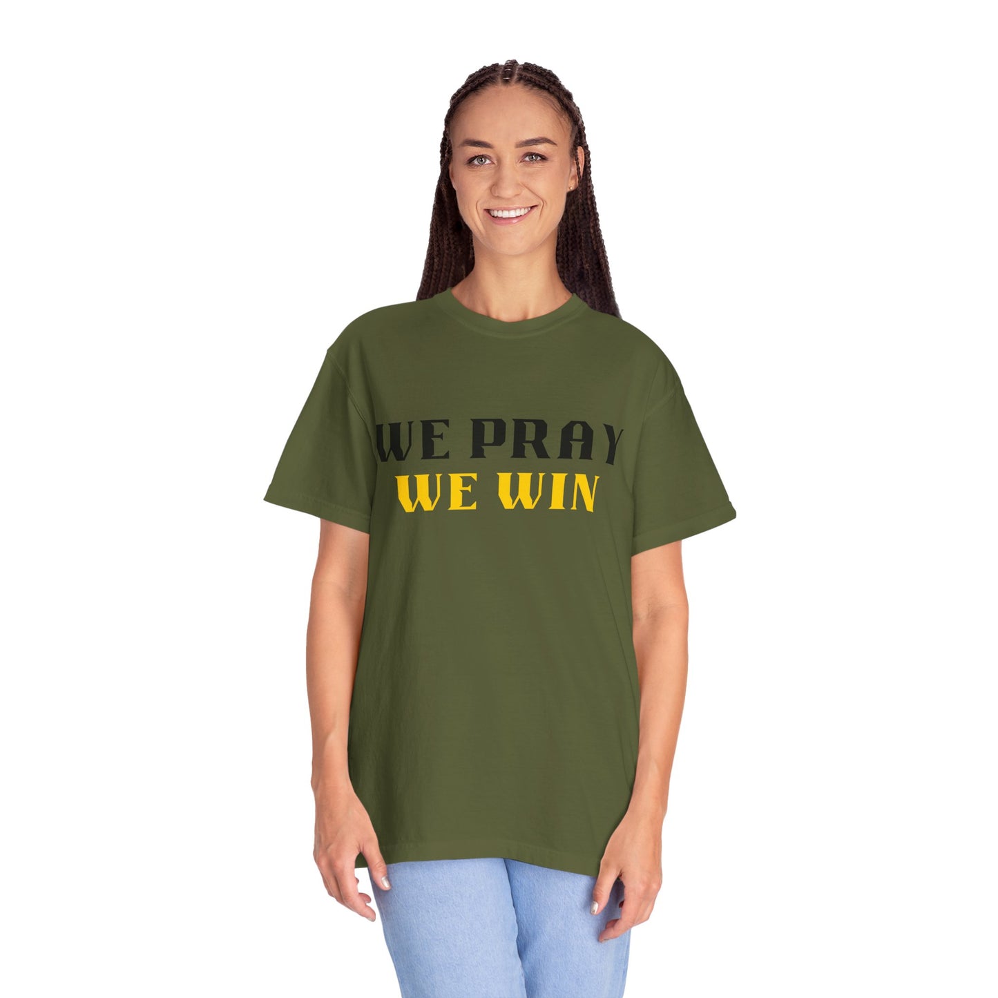 Inspirational 'WE PRAY WE WIN' Garment-Dyed T-Shirt by Novelty Wonders