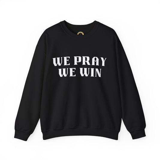 Inspirational 'WE PRAY WE WIN' Black Crewneck Sweatshirt™ by Novelty Wonders