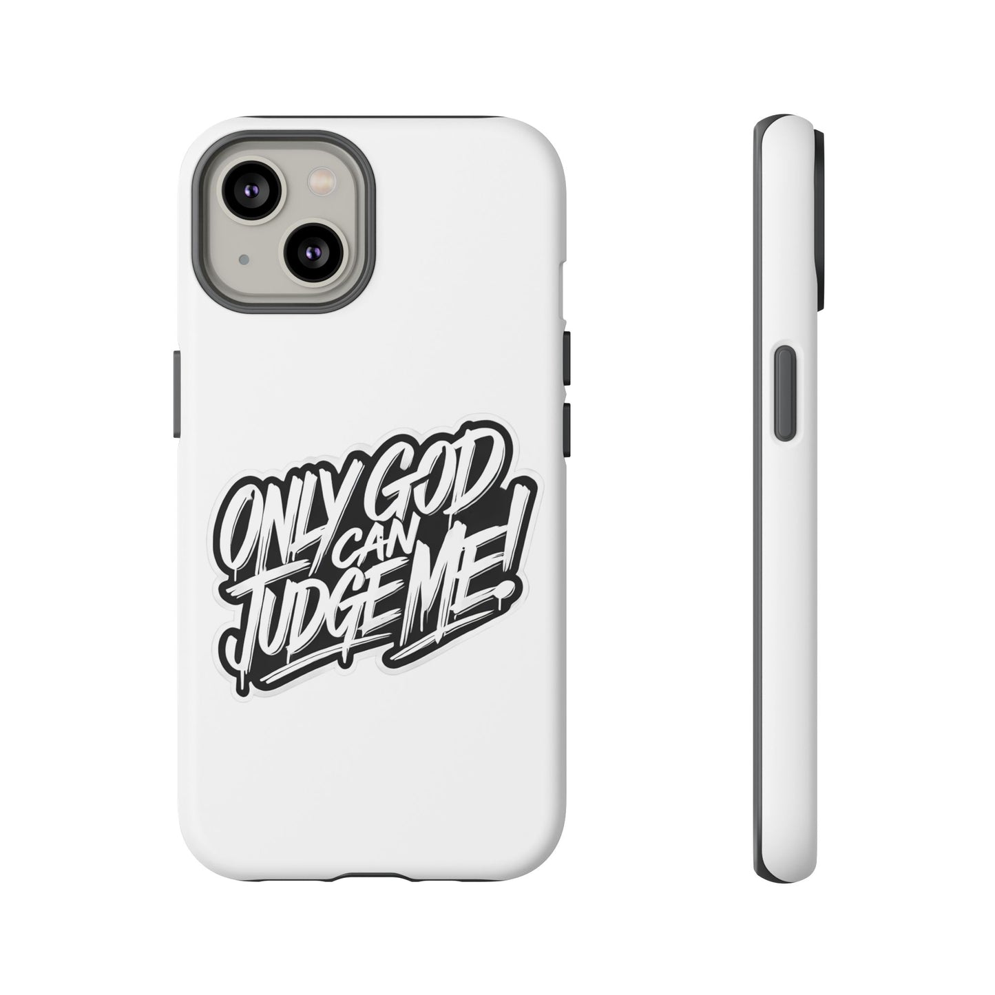 Only God Can Judge Me Phone Case – Bold Urban Style, Inspirational Tough Cover for iPhone, Samsung Galaxy & Google Pixel, Gift for Teens & Adults, Cool Phone Accessory