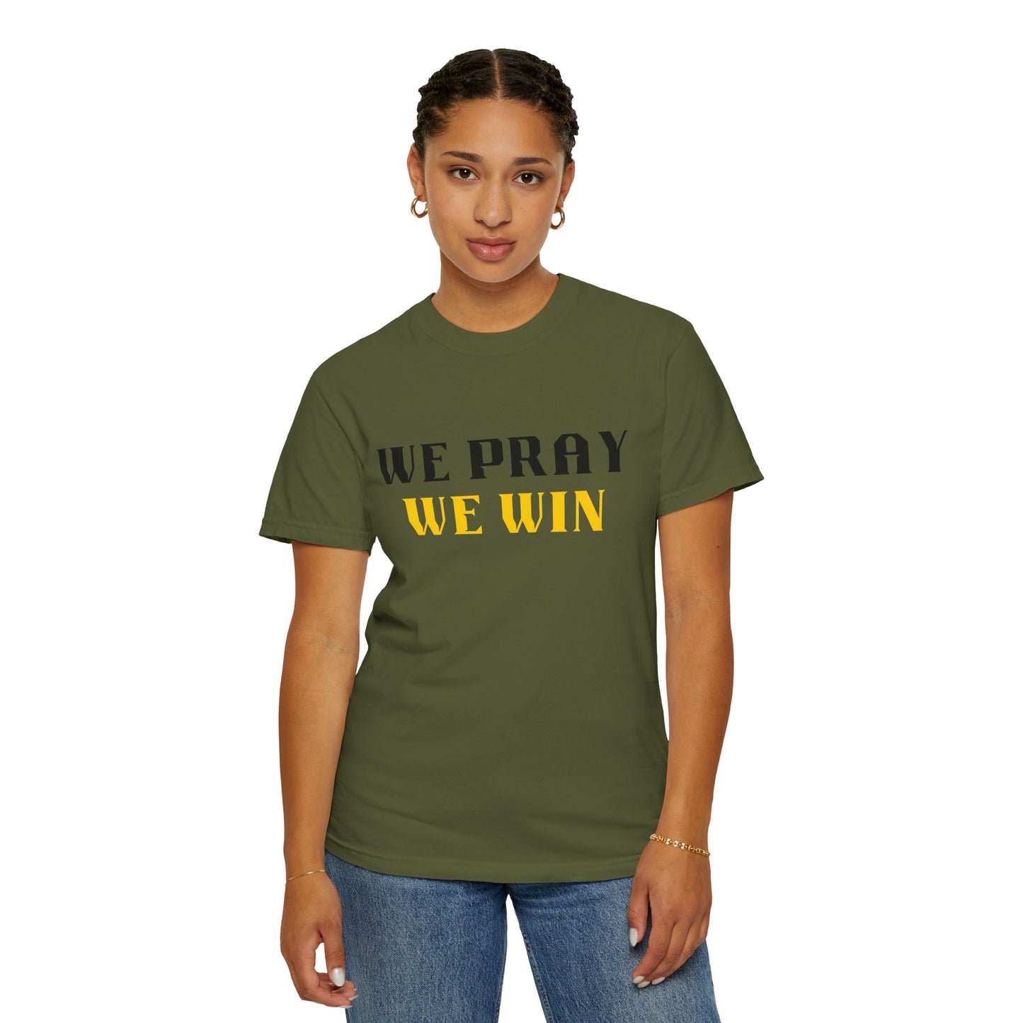 Inspirational 'WE PRAY WE WIN' Garment-Dyed T-Shirt by Novelty Wonders