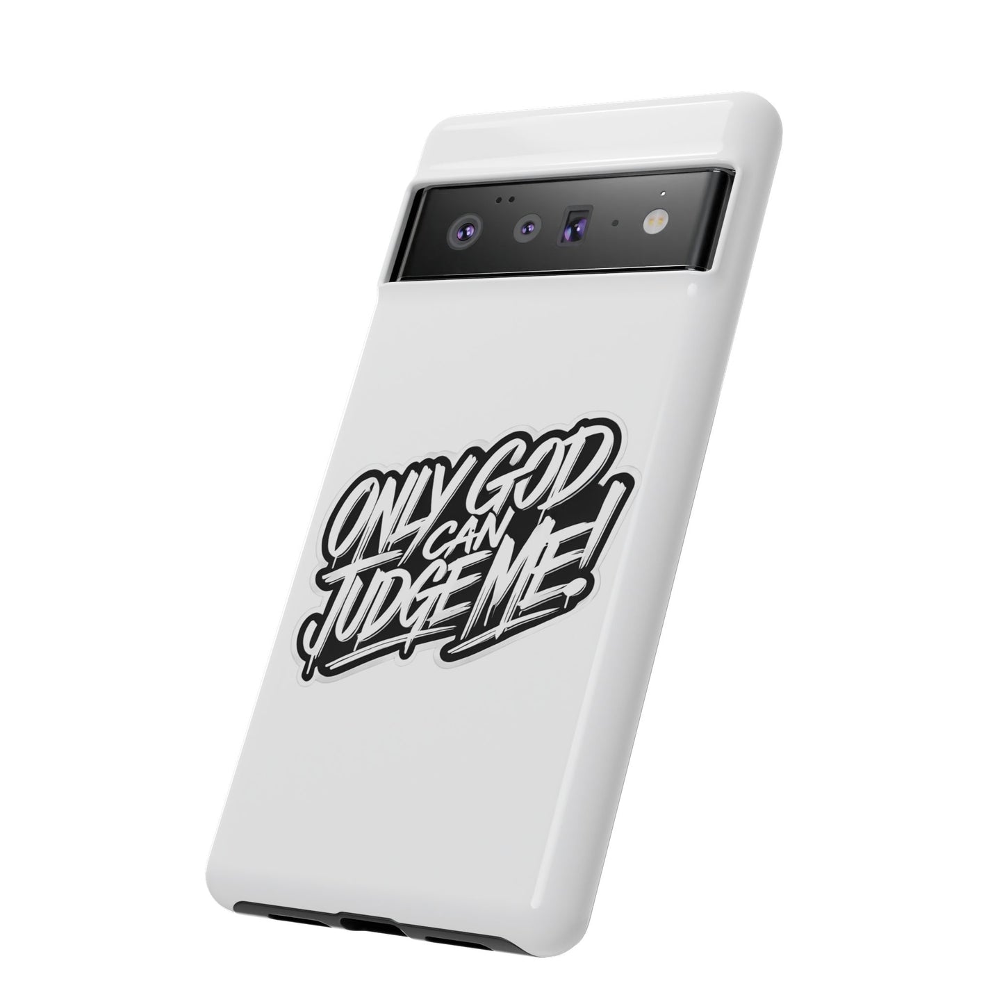 Only God Can Judge Me Phone Case – Bold Urban Style, Inspirational Tough Cover for iPhone, Samsung Galaxy & Google Pixel, Gift for Teens & Adults, Cool Phone Accessory