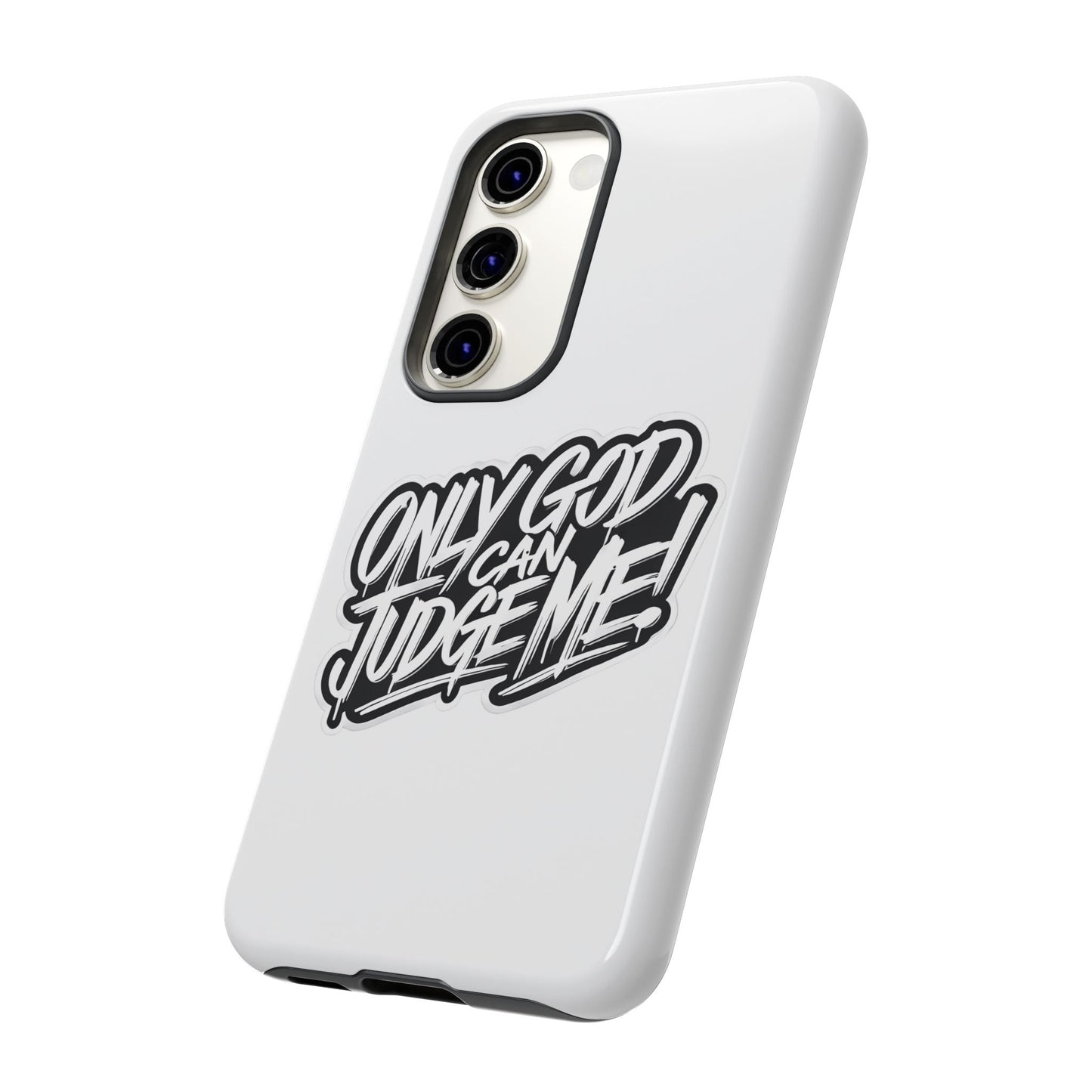 Only God Can Judge Me Phone Case – Bold Urban Style, Inspirational Tough Cover for iPhone, Samsung Galaxy & Google Pixel, Gift for Teens & Adults, Cool Phone Accessory
