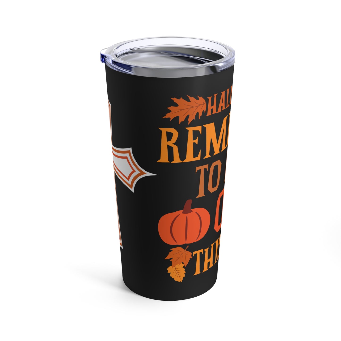 Halloween Pumpkin Pray Tumbler 20 oz - 'Remember To Pray On This Day' Black