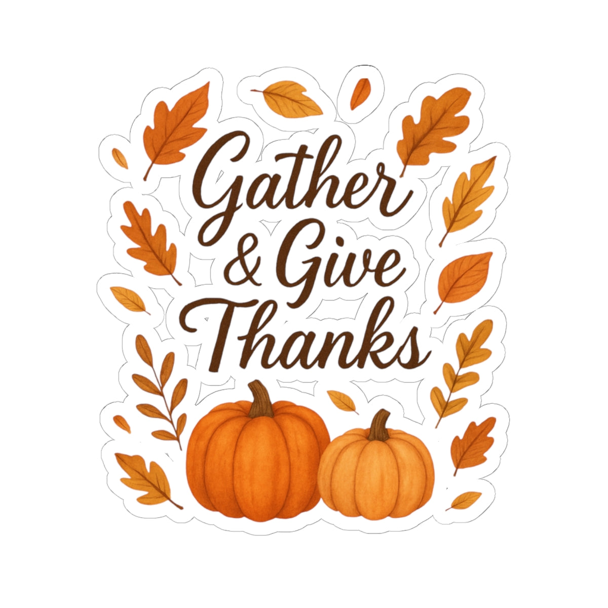 Gather & Give Thanks Pumpkin Kiss-Cut Stickers