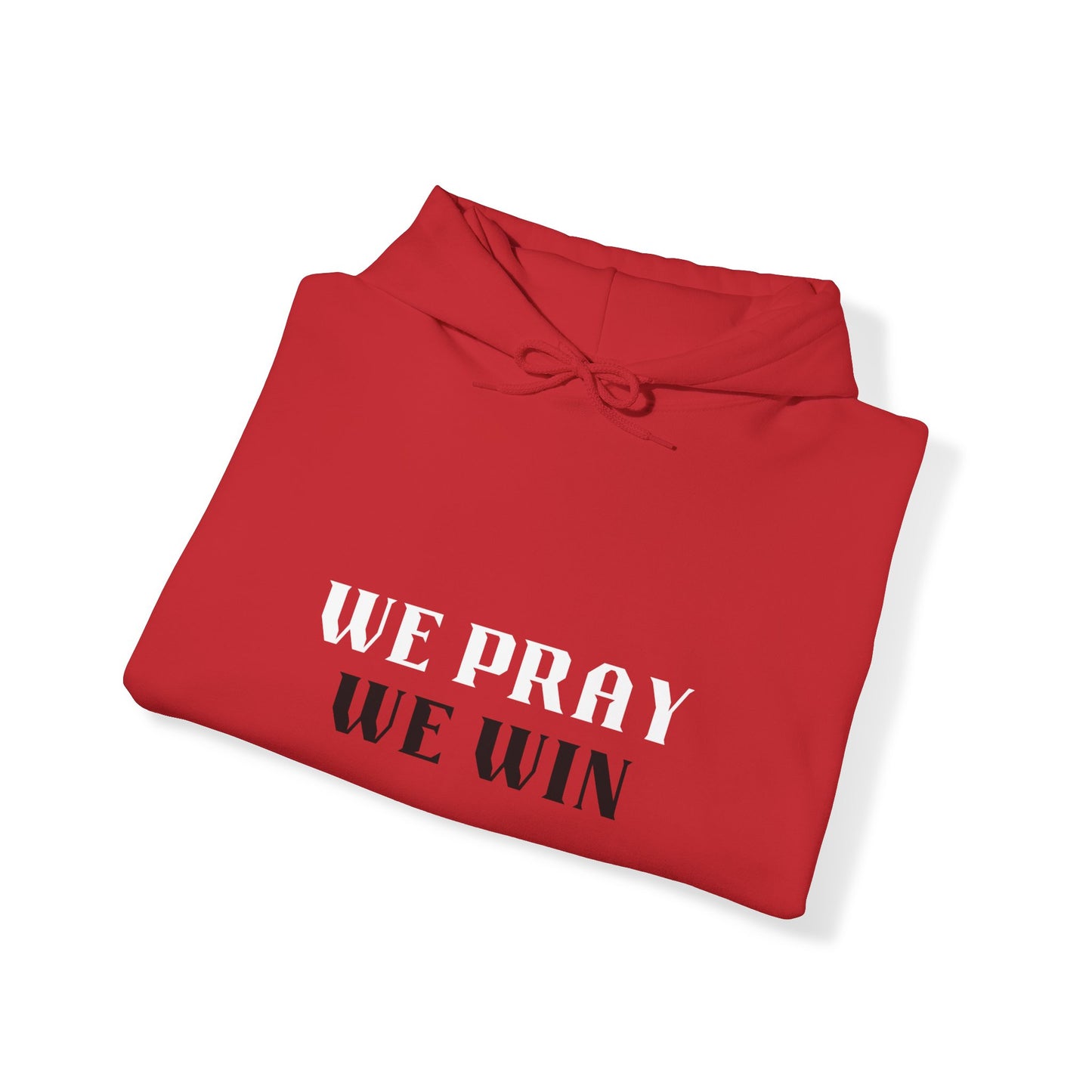 Inspirational 'WE PRAY WE WIN' Double Hooded Sweatshirt™ by Novelty Wonders