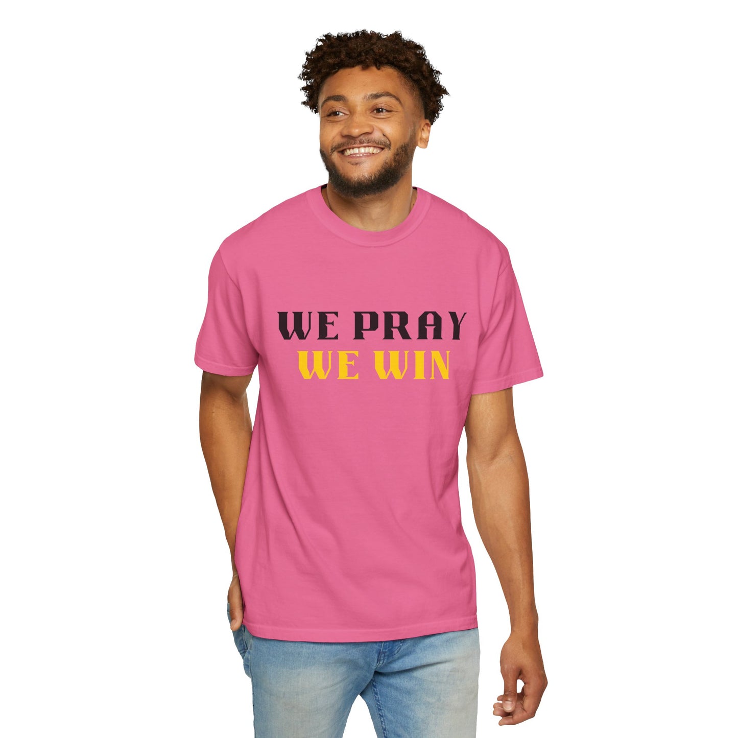 Inspirational 'WE PRAY WE WIN' Garment-Dyed T-Shirt by Novelty Wonders