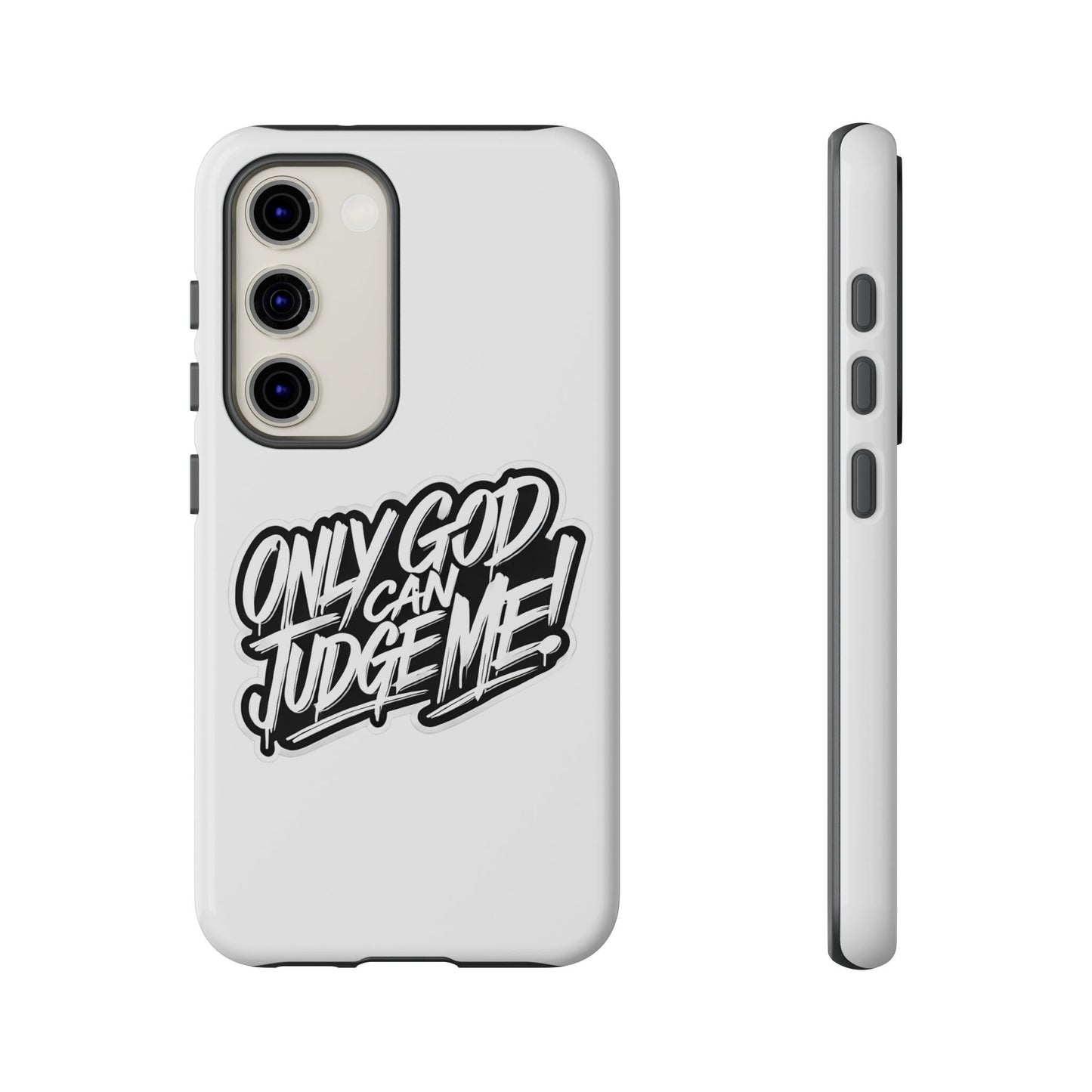 Only God Can Judge Me Phone Case – Bold Urban Style, Inspirational Tough Cover for iPhone, Samsung Galaxy & Google Pixel, Gift for Teens & Adults, Cool Phone Accessory